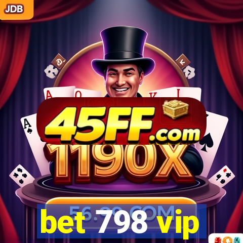 bet 798 vip